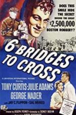 Watch Six Bridges to Cross Goojara