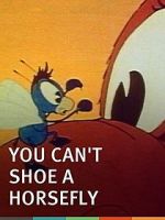 Watch You Can\'t Shoe a Horse Fly (Short 1940) Goojara