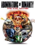 Watch Abominations of Humanity: The Evil Within Goojara