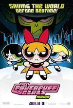 Watch The Powerpuff Girls Movie Goojara