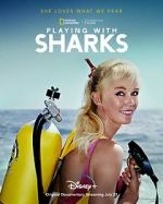 Watch Playing with Sharks: The Valerie Taylor Story Goojara