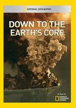 Watch Down to the Earth\'s Core Goojara