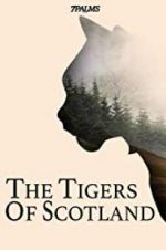 Watch The Tigers of Scotland Goojara