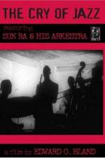 Watch The Cry of Jazz Goojara