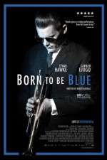 Watch Born to Be Blue Goojara