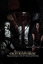 Watch Knights of the Old Republic: Shadows of Corruption Goojara