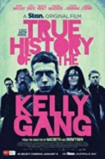 Watch True History of the Kelly Gang Goojara