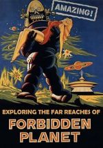 Watch Amazing! Exploring the Far Reaches of Forbidden Planet Goojara