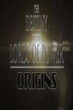 Watch The Destiny of the Lords of Power Origins Goojara