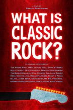 Watch What is Classic Rock? Goojara