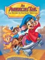 Watch An American Tail: The Mystery of the Night Monster Goojara