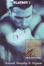 Watch Playboy: Making Love Series - Arousal, Foreplay & Orgasm Goojara
