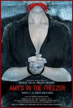 Watch Amy\'s in the Freezer (Short 2018) Goojara