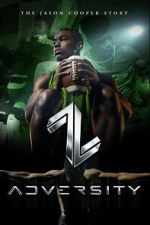 Watch Adversity: The Jason Cooper Story Goojara