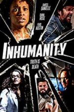 Watch Inhumanity Goojara