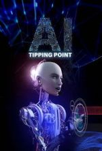 Watch AI: Tipping Point Goojara