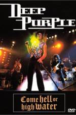 Watch Deep Purple Come Hell or High Water Goojara