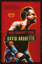 Watch You Cannot Kill David Arquette Goojara