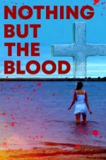 Watch Nothing But the Blood Goojara