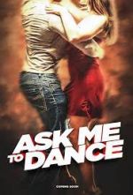 Watch Ask Me to Dance Goojara