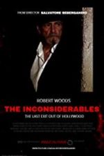 Watch The Inconsiderables: Last Exit Out of Hollywood Goojara