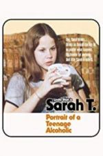 Watch Sarah T. - Portrait of a Teenage Alcoholic Goojara