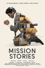 Watch Mission Stories Goojara