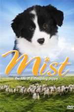 Watch Mist: The Tale of a Sheepdog Puppy Goojara