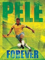 Watch Pele Forever Goojara