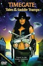 Watch Timegate: Tales of the Saddle Tramps Goojara