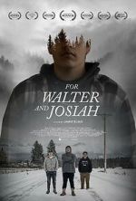 Watch For Walter and Josiah Goojara