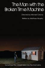 Watch The Man with the Broken Time Machine Goojara