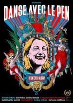 Watch Dancing with Le Pen Goojara