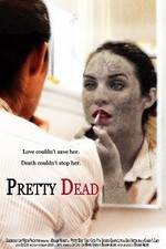 Watch Pretty Dead Goojara
