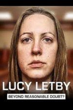 Watch Lucy Letby: Beyond Reasonable Doubt? Goojara