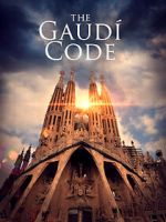 Watch The Gaudí Code Goojara