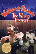 Watch The Wrong Trousers Goojara
