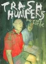 Watch Trash Humpers Goojara
