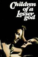 Watch Children of a Lesser God Goojara