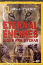Watch National Geographic Eternal Enemies: Lions and Hyenas Goojara