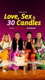 Watch Love, Sex and 30 Candles Goojara