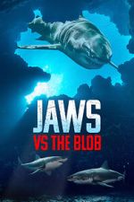Watch Jaws vs. the Blob (TV Special 2022) Goojara