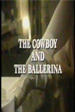 Watch The Cowboy and the Ballerina Goojara