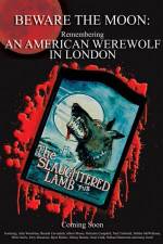 Watch Beware the Moon Remembering 'An American Werewolf in London' Goojara