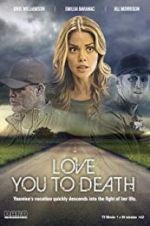 Watch Love You to Death Goojara