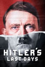 Watch Hitler\'s Last Days Goojara