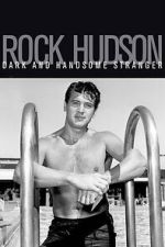 Watch Rock Hudson: Dark and Handsome Stranger Goojara