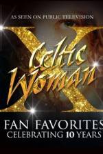 Watch Celtic Woman Fan Favorites Goojara