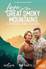 Watch Love in the Great Smoky Mountains: A National Park Romance Goojara