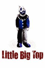 Watch Little Big Top Goojara